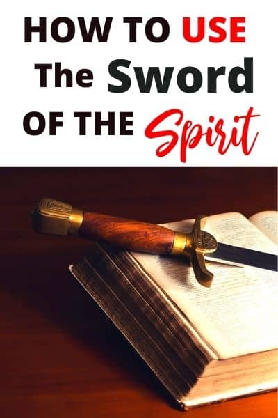 4 Ways To Use The Sword Of The Spirit