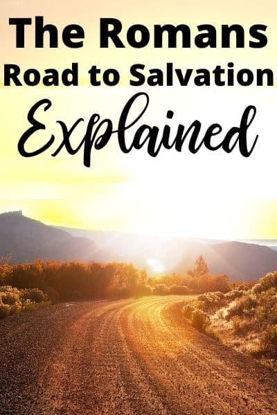 Romans Road To Salvation Explained Plus Free Printable